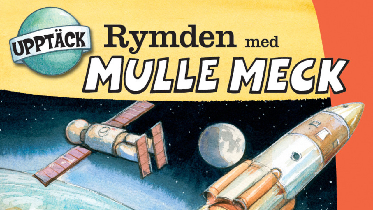 UpptÃ¤ck rymden med Mulle Meck