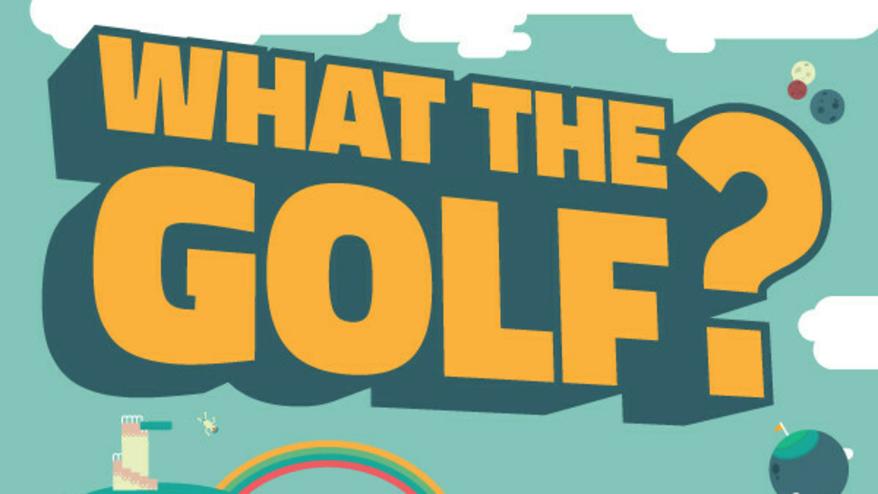 What the Golf?