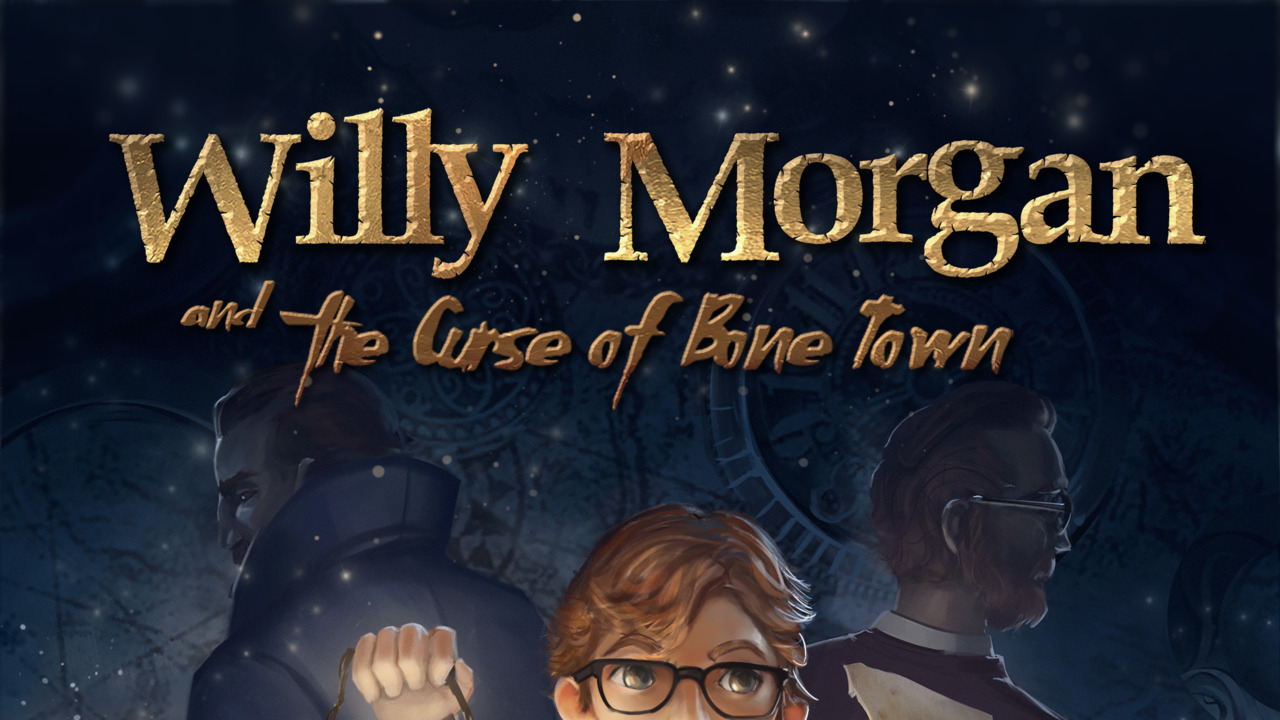 Willy Morgan and the Curse of Bone Town